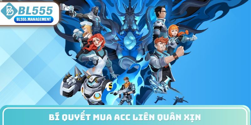 Bí quyết mua acc liên quân xịn