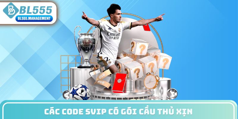 Các code svip có gói cầu thủ xịn