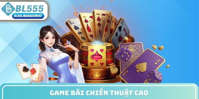Game bài chiến thuật cao