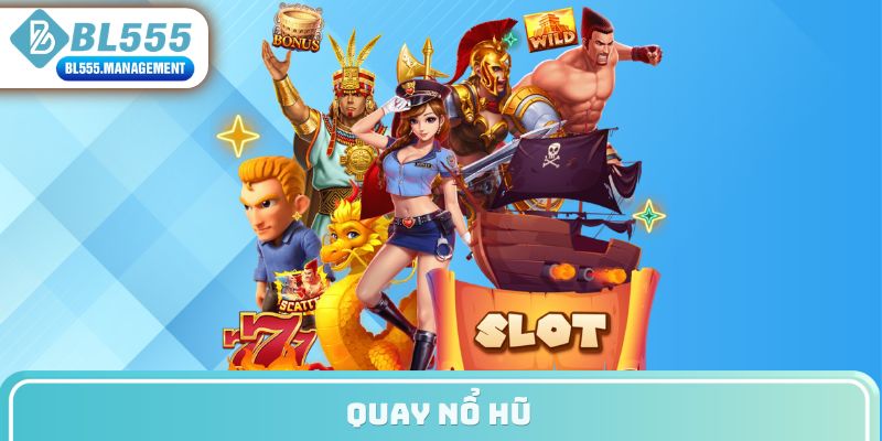 quay nổ hũ