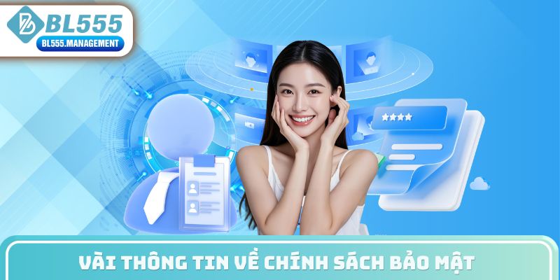 Vài thông tin về chính sách bảo mật 